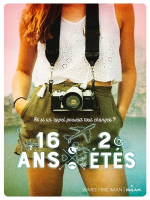 cover image of 16 ans, 2 étés